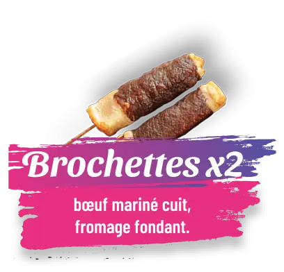Brochettes x2